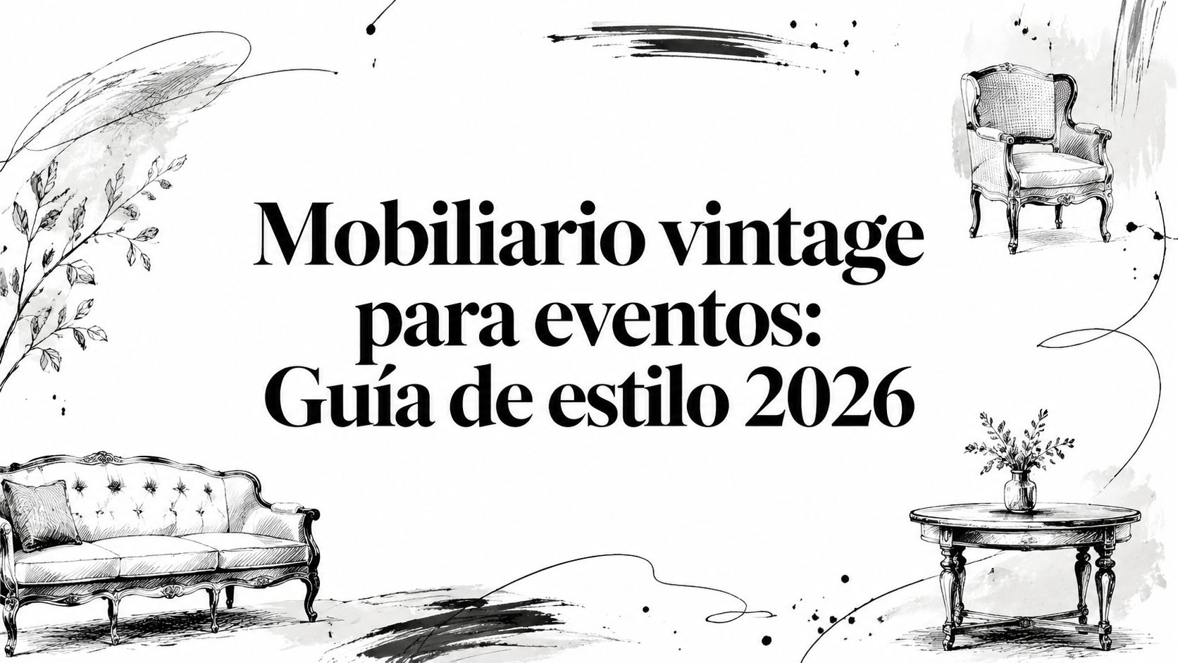 Mobiliario vintage para eventos: Guía de estilo 2026