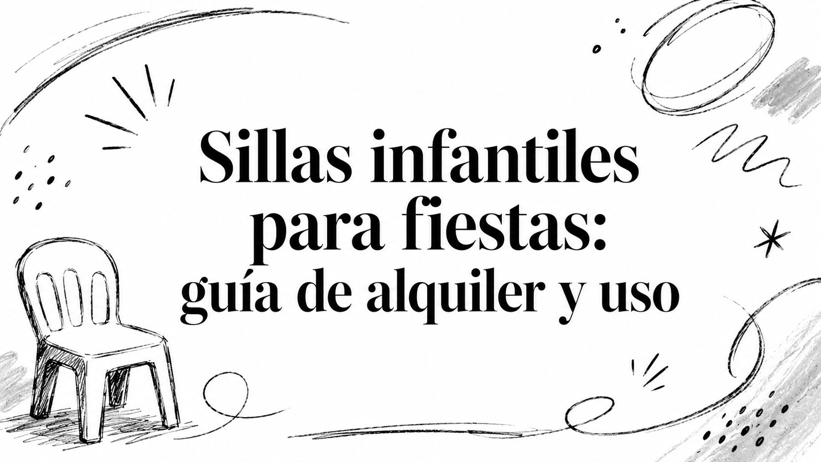 Sillas infantiles para fiestas: guía de alquiler y uso