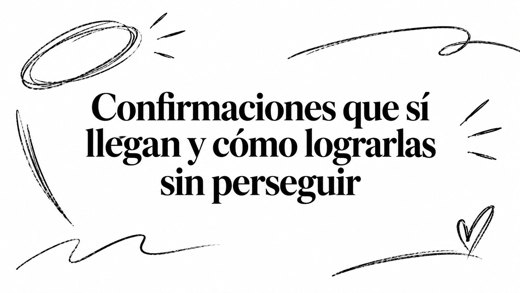 Confirmaciones que sí llegan y cómo lograrlas sin perseguir