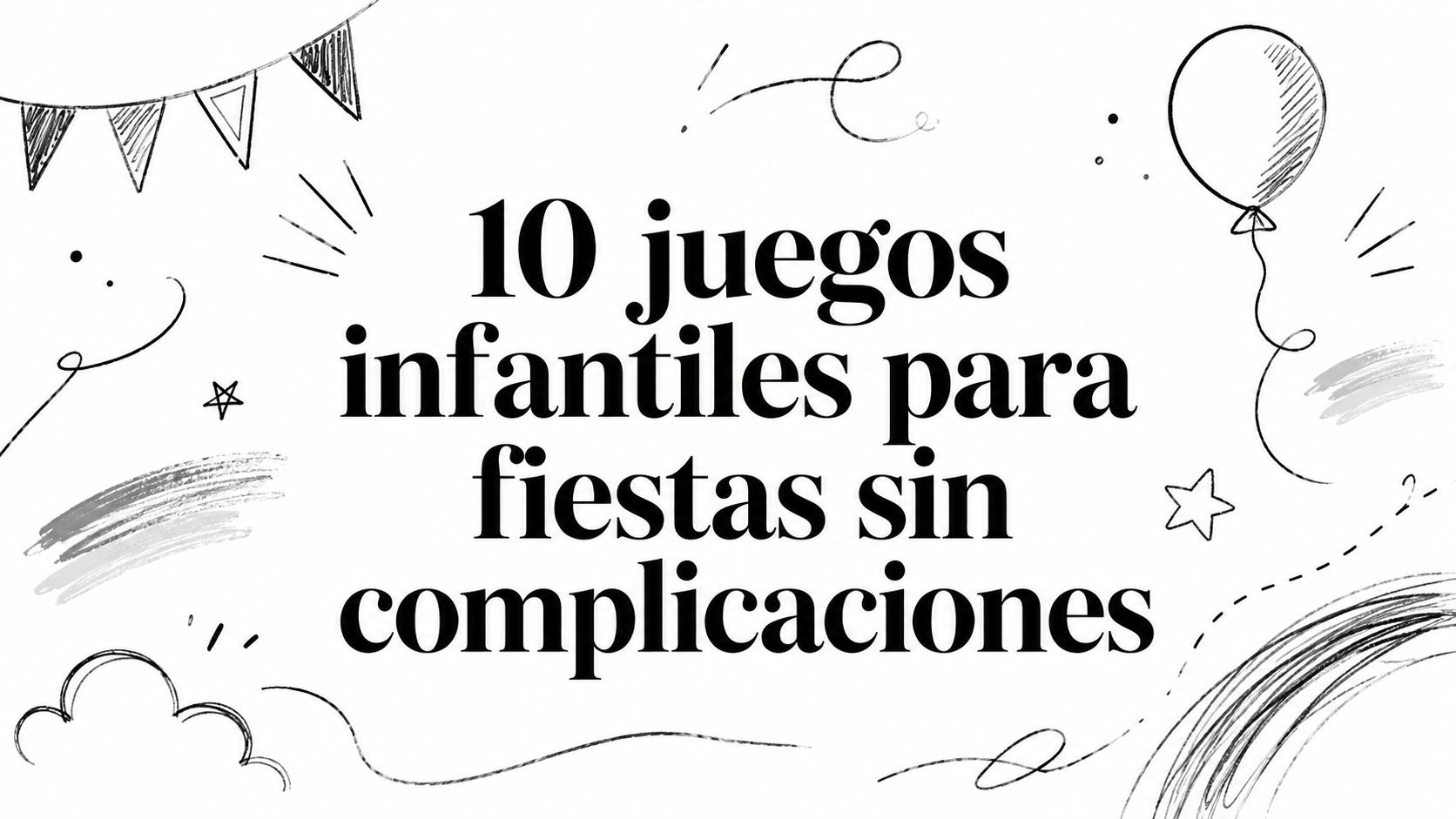 10 juegos infantiles para fiestas sin complicaciones