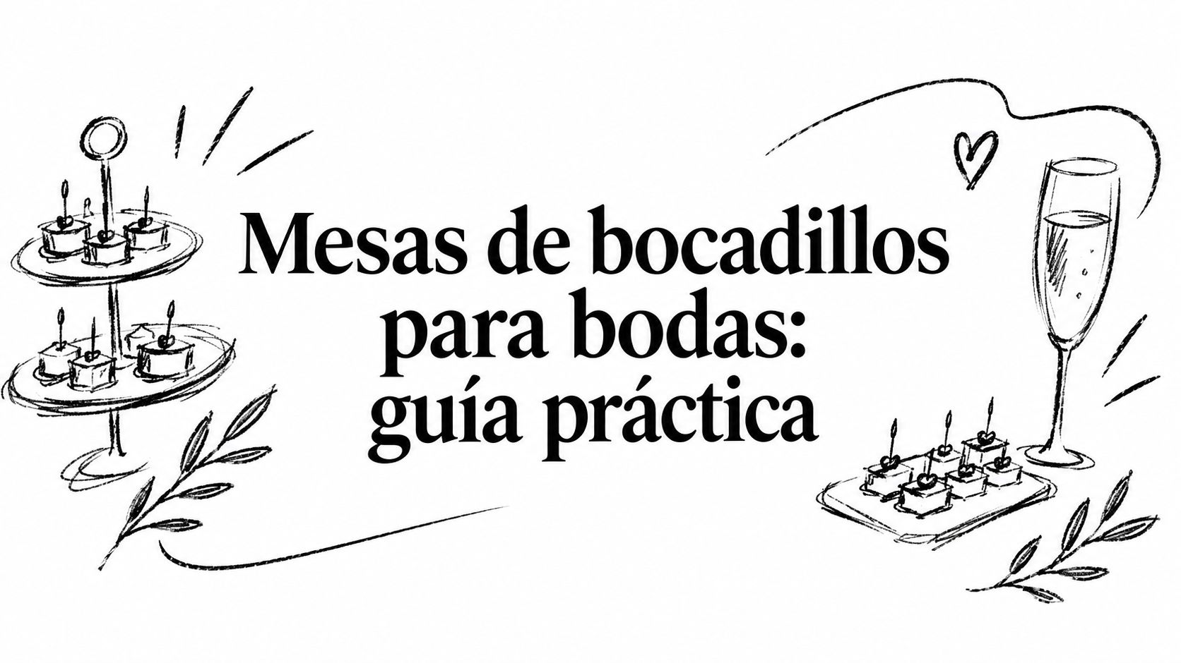 Mesas de bocadillos para bodas: guía práctica