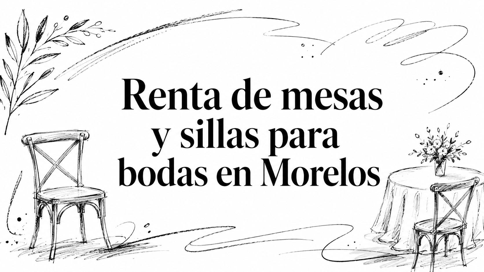 Renta de mesas y sillas para bodas en Morelos